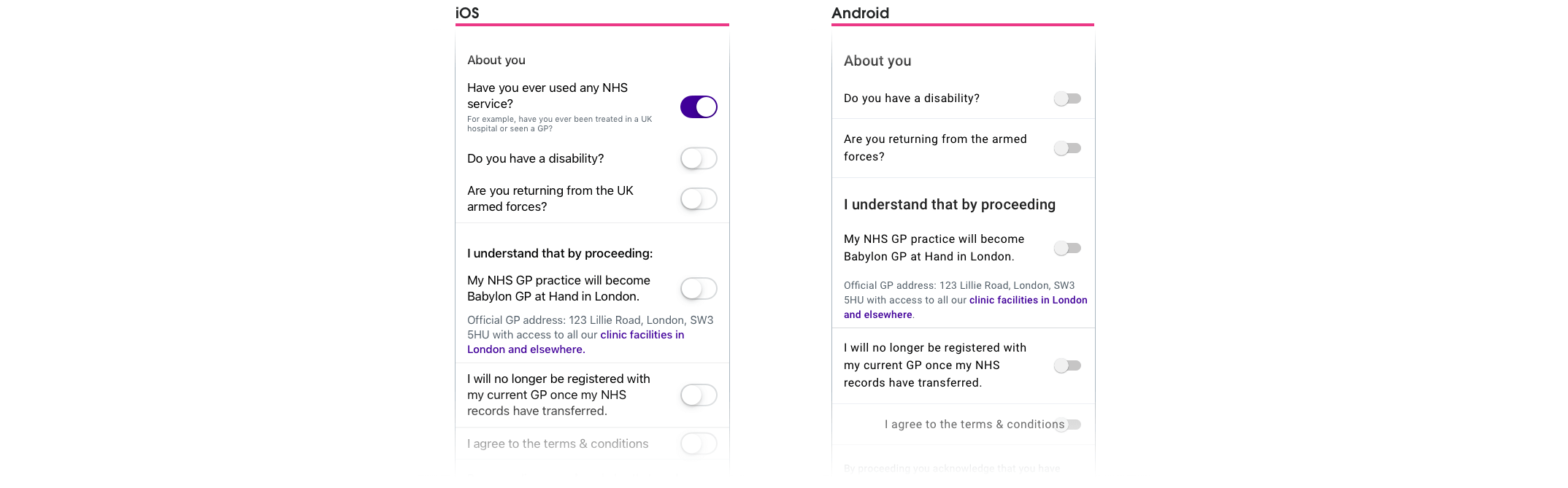 A question such as 'Are you returning from the armed forces?' has an on\off toggle component next to it. This could be easily missed and impact the patient later on.