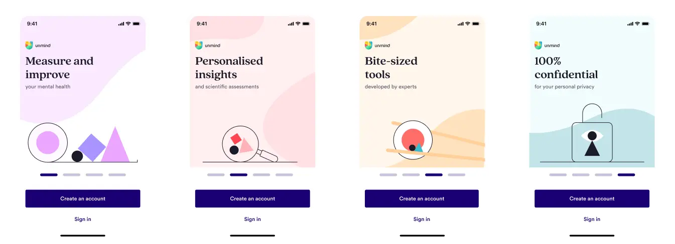 Four app screens all have 'Create an account' and 'Sign in' buttons. First screen reads 'Measure and improve your mental health', second reads 'Personalised insights and scientific assessments', third reads 'Bite-sized tools developed by experts, and the forth reads 'One hundred percent confidential for your personal privacy'.